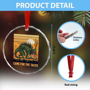 Funny Chupacabra Taco Lover Crystal Glass Ornament Came For The Tacos TS12 Print Your Wear