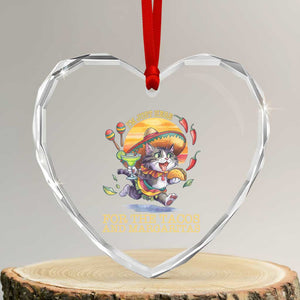 Funny Cinco De Mayo Cat Heart Crystal Glass Ornament Just Here For The Tacos And Margaritas TS12 Transparent Glass 3'' Heart Print Your Wear