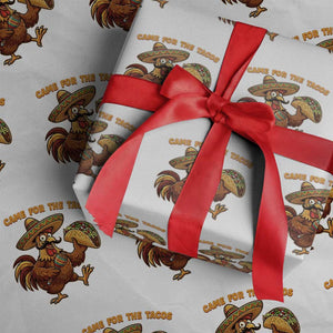 Funny Cinco De Mayo Chicken Wrapping Paper Roll Came For The Tacos TS12 White Print Your Wear