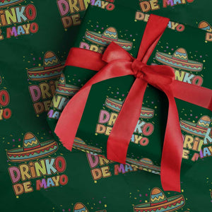 Funny Cinco De Mayo Day Drinking Fiesta Party Wrapping Paper Roll Drinko De Mayo TS12 Green Print Your Wear