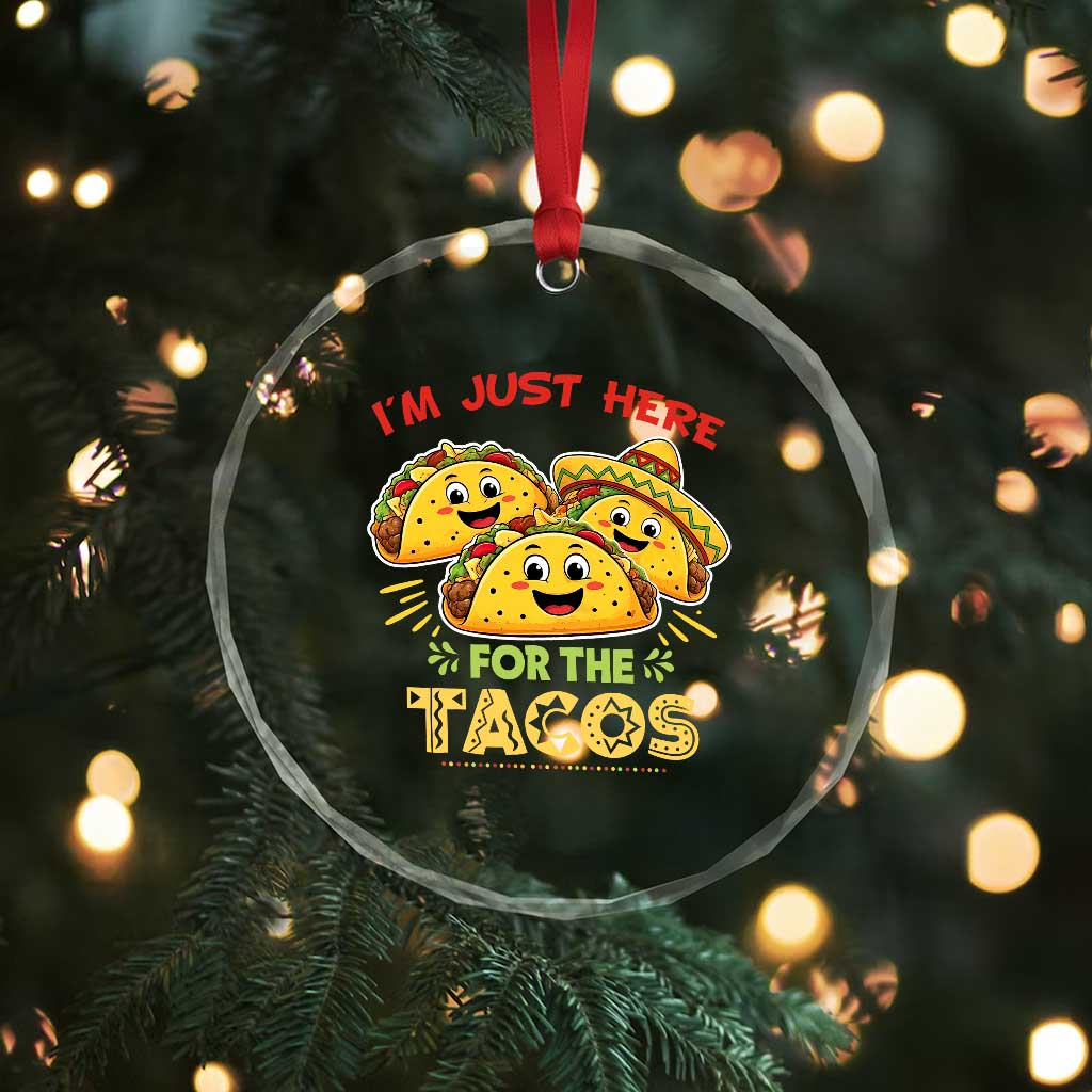 Funny Cinco De Mayo Just Here For The Tacos Crystal Glass Ornament Taco Lover Gift TS12 Print Your Wear