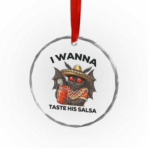 Funny Cinco De Mayo Mothman Crystal Glass Ornament I Wanna Taste His Salsa TS12 Print Your Wear