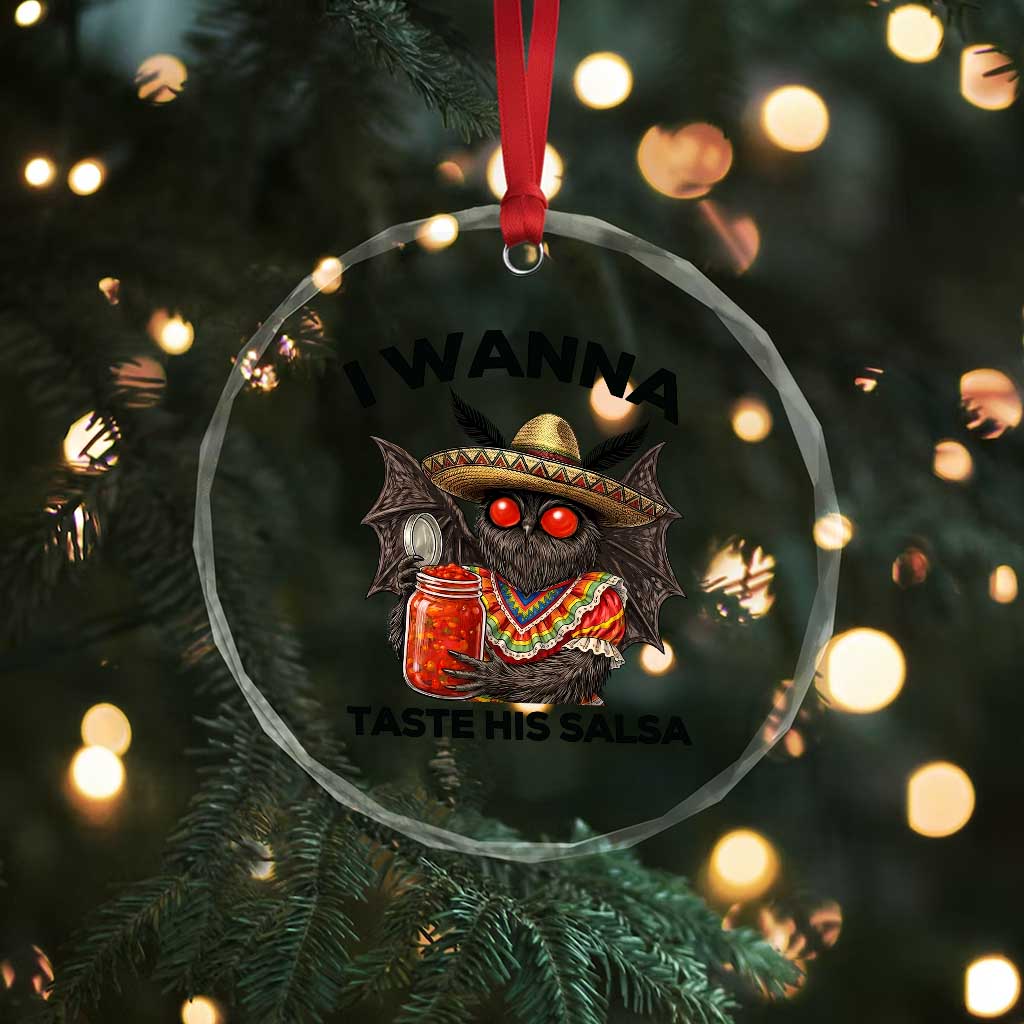Funny Cinco De Mayo Mothman Crystal Glass Ornament I Wanna Taste His Salsa TS12 Print Your Wear