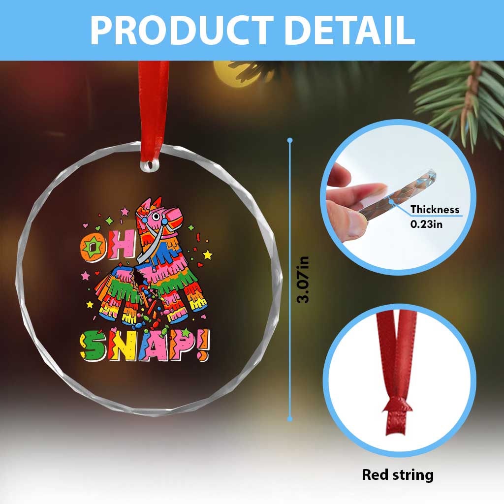 Funny Cinco De Mayo Pinata Candy Party Crystal Glass Ornament Oh Snap TS12 Print Your Wear