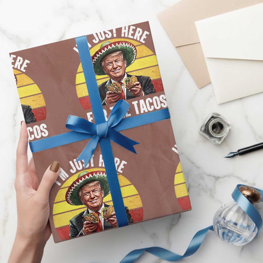 Funny Cinco De Mayo Trump Taco Lover Wrapping Paper Roll Just Here For The Tacos TS12 Mocha Print Your Wear