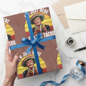 Funny Cinco De Mayo Trump Taco Lover Wrapping Paper Roll Just Here For The Tacos TS12 Mocha Print Your Wear