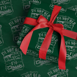Funny Classic Car Guy Wrapping Paper Roll Vintage I'm Not Old I'm Classic TS10 Green Print Your Wear