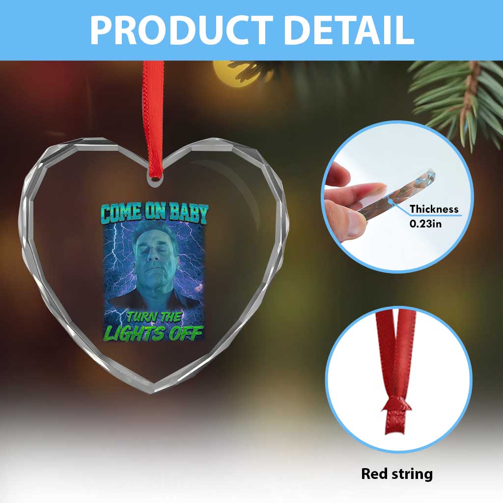 Funny Come On Baby Turn The Lights Off Heart Crystal Glass Ornament Dance Club Meme TS11 Print Your Wear