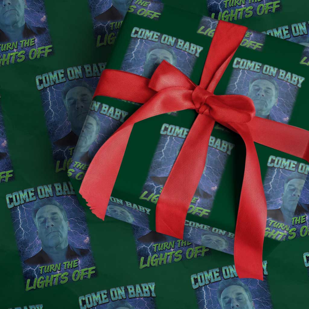 Funny Come On Baby Turn The Lights Off Wrapping Paper Roll Dance Club Meme TS11 Green Print Your Wear