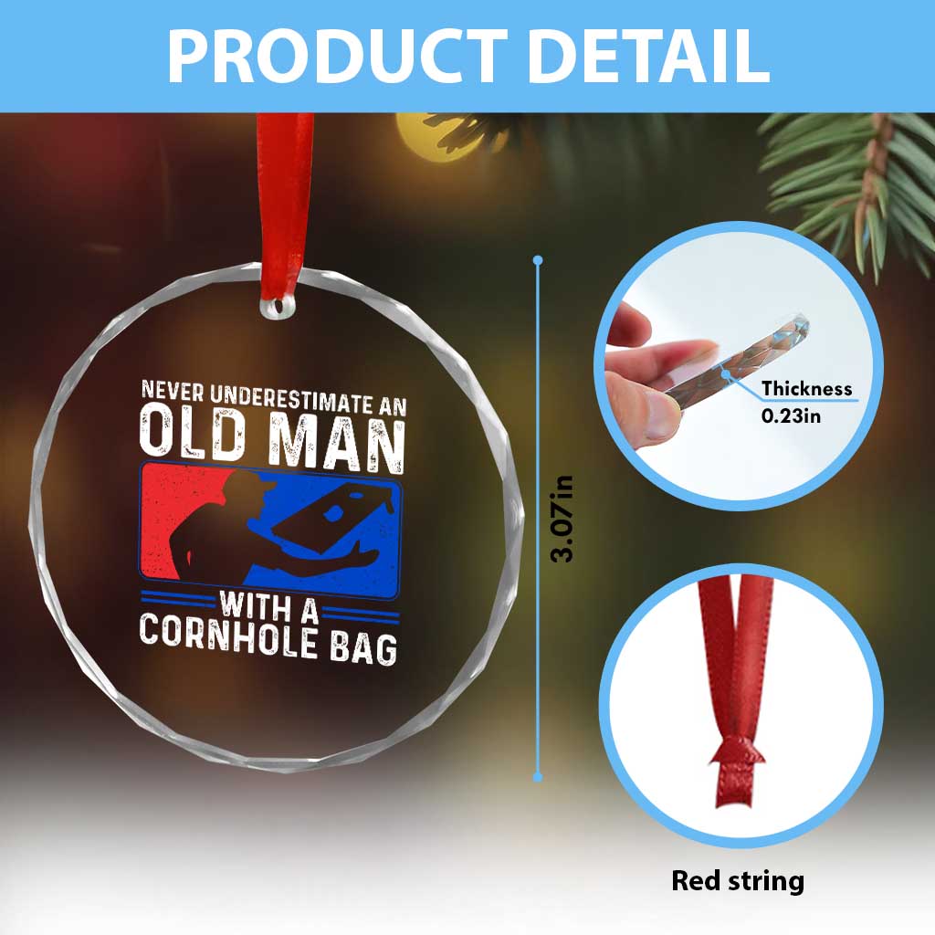 Funny Cornhole Player Crystal Glass Ornament Never Underestimate An Old Man With A Cornhole Bag TS10 Print Your Wear