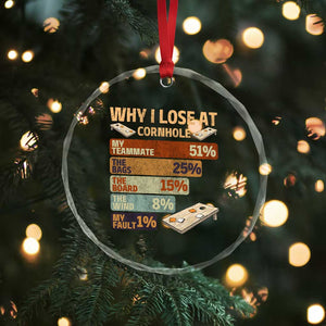 Funny Cornhole Player Crystal Glass Ornament Retro Why I Lose Game Day Bean Bag Toss Game TS10 Print Your Wear