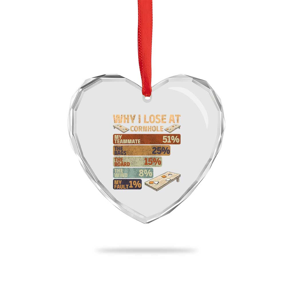 Funny Cornhole Player Heart Crystal Glass Ornament Retro Why I Lose Game Day Bean Bag Toss Game TS10 Print Your Wear