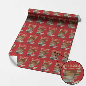 Funny Cornhole Player Wrapping Paper Roll Retro Why I Lose Game Day Bean Bag Toss Game TS10 Red Print Your Wear