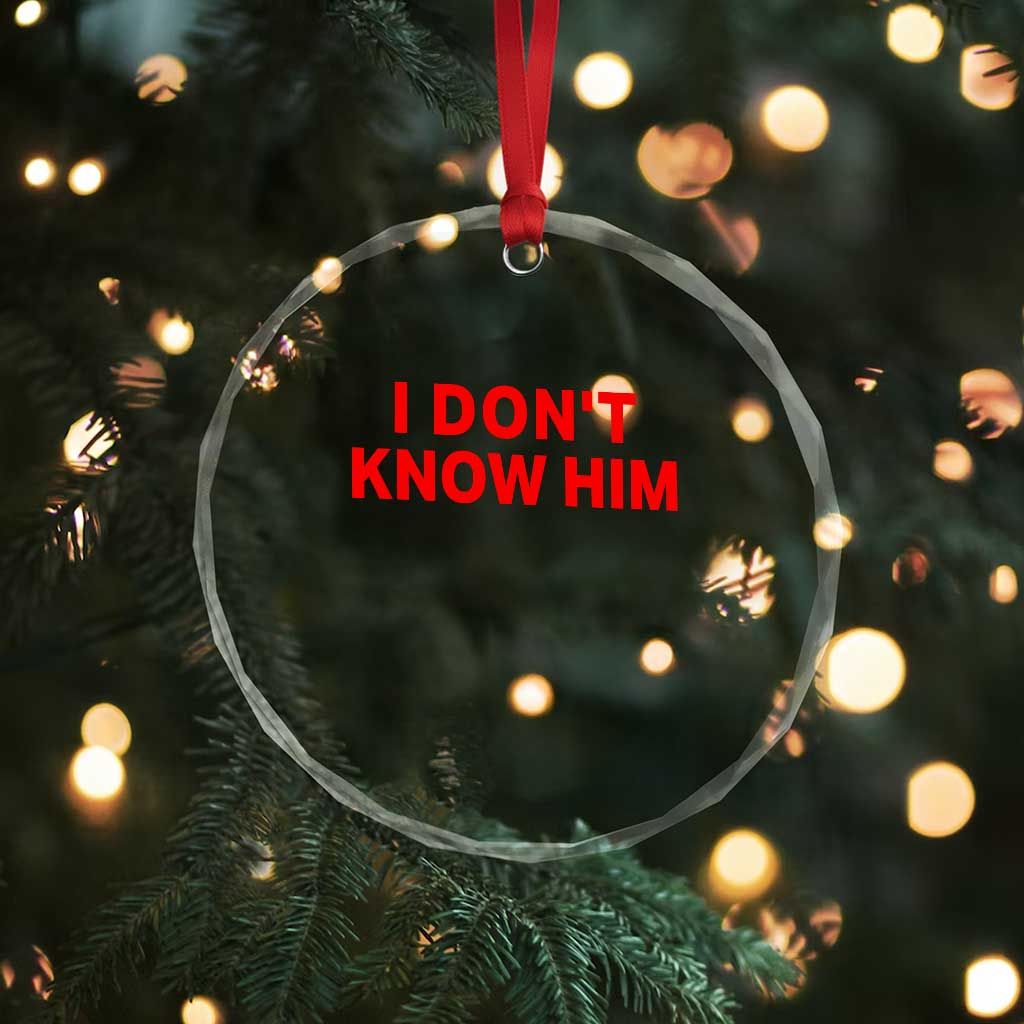 Funny Couple Matching Crystal Glass Ornament I Don't Know Him Couples She's My Soulmate TS10 Print Your Wear