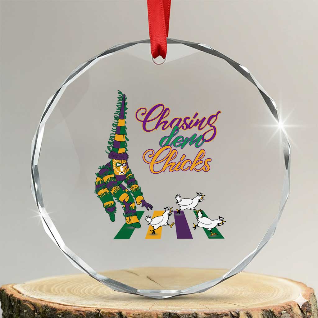 Funny Courir De Mardi Gras Crystal Glass Ornament Chasing Dem Chicks Carnival TS11 Transparent Glass 3'' Circle Print Your Wear