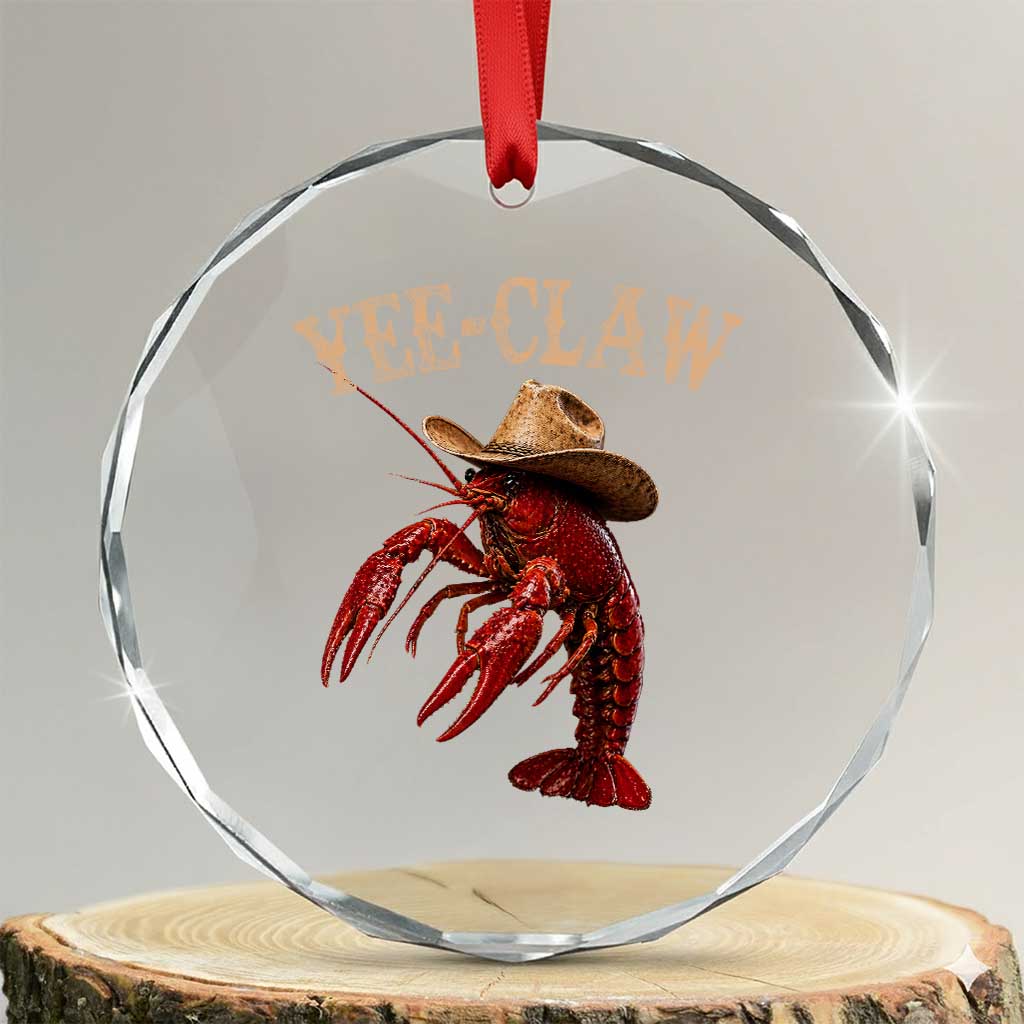 Funny Cowboy Crawfish Crystal Glass Ornament Yee Claw Funny Crawfish Cajun Seafood Festival TS10 Transparent Glass 3'' Circle Print Your Wear