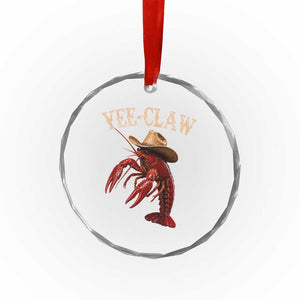 Funny Cowboy Crawfish Crystal Glass Ornament Yee Claw Funny Crawfish Cajun Seafood Festival TS10 Print Your Wear