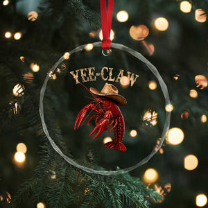 Funny Cowboy Crawfish Crystal Glass Ornament Yee Claw Funny Crawfish Cajun Seafood Festival TS10 Print Your Wear