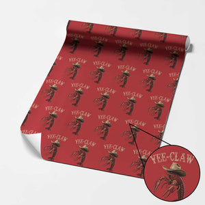 Funny Cowboy Crawfish Wrapping Paper Roll Yee Claw Funny Crawfish Cajun Seafood Festival TS10 Red Print Your Wear
