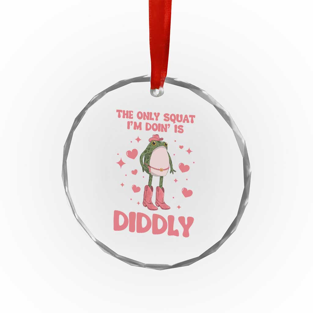 Funny Cowboy Frog Crystal Glass Ornament The Only Squat I'm Doin' Is Diddly TS14 Print Your Wear