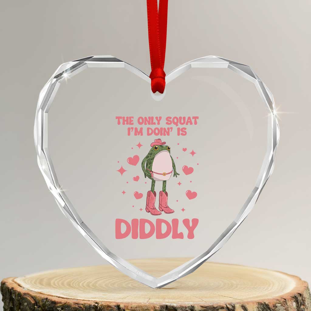 Funny Cowboy Frog Heart Crystal Glass Ornament The Only Squat I'm Doin' Is Diddly TS14 Transparent Glass 3'' Heart Print Your Wear