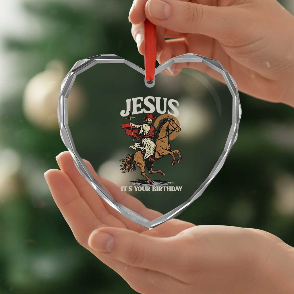 Funny Cowboy Jesus Christmas Heart Crystal Glass Ornament It Is Your Birthday TS14 Print Your Wear