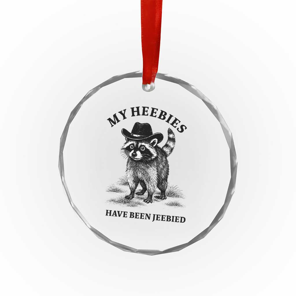 Funny Cowboy Raccoon Meme Crystal Glass Ornament My Heebies Have Been Jeebied TS14 Print Your Wear
