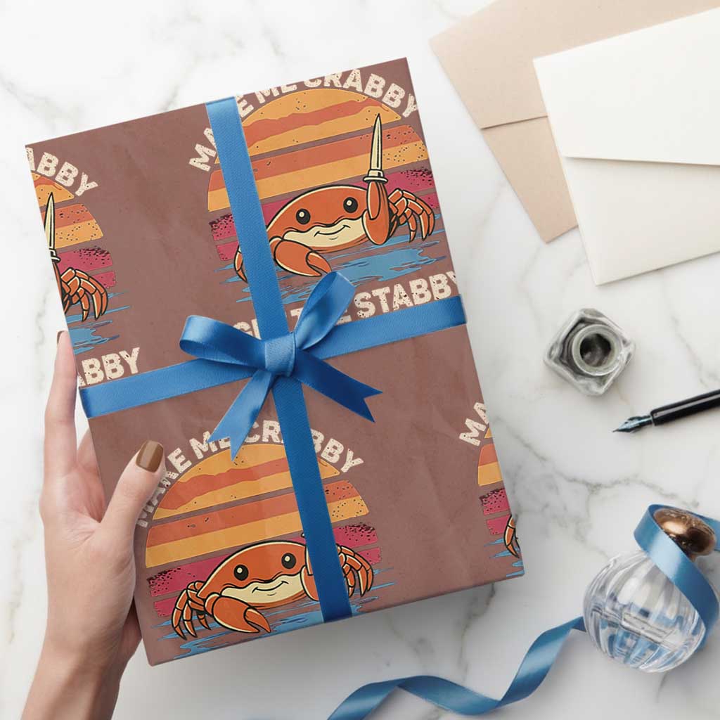 Funny Crab Meme Y2K Wrapping Paper Roll Make Me Crabby Get The Stabby TS14 Mocha Print Your Wear