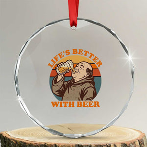 Funny Craft Beer Drinker Monks Crystal Glass Ornament Lifes Better With Beer