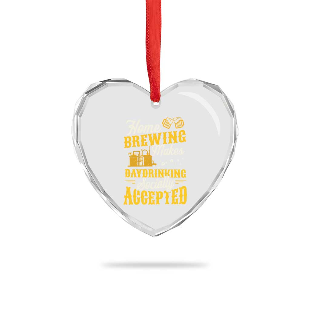 Funny Craft Crew Beer Homebrewers Heart Crystal Glass Ornament Home Brewing Makes Day Drinking Socially Accepted Brewery Fans TS02 Print Your Wear