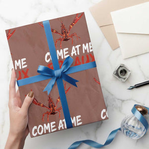 Funny Crawfish Wrapping Paper Roll Come At Me Breaux Cajun Seafood Festival TS10 Mocha Print Your Wear