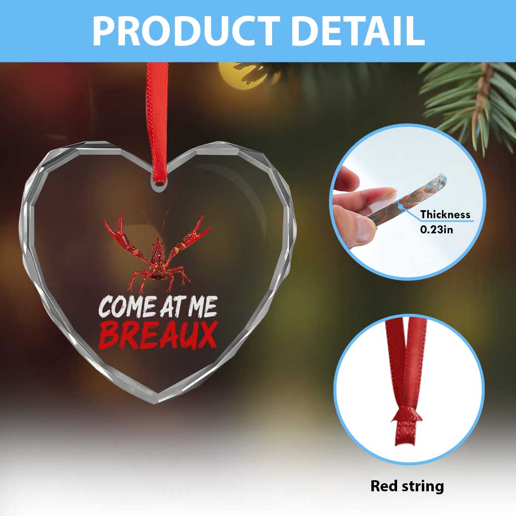 Funny Crawfish Heart Crystal Glass Ornament Come At Me Breaux Cajun Seafood Festival TS10 Print Your Wear