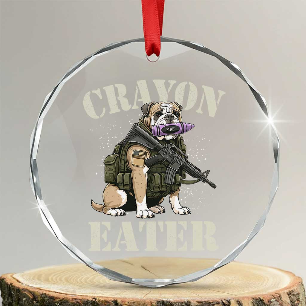 Funny Crayon Eater Crystal Glass Ornament Military Corps Proud Marine Soldier TS11 Transparent Glass 3'' Circle Print Your Wear
