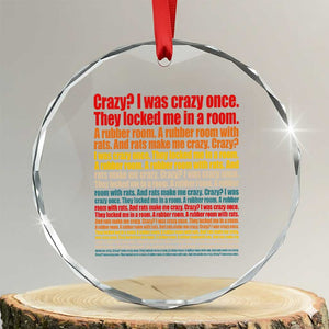 Funny Crazy I Was Crazy Once Meme Crystal Glass Ornament TS11 Transparent Glass 3'' Circle Print Your Wear