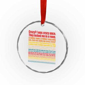 Funny Crazy I Was Crazy Once Meme Crystal Glass Ornament TS11 Print Your Wear