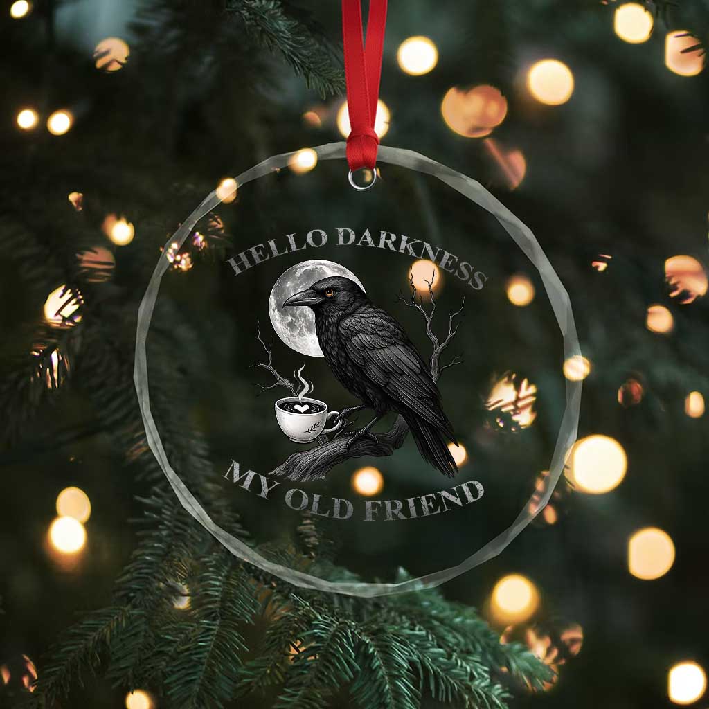 Funny Crow Coffee Crystal Glass Ornament Raven Spooky Halloween Hello Darkness My Old Friend TS10 Print Your Wear