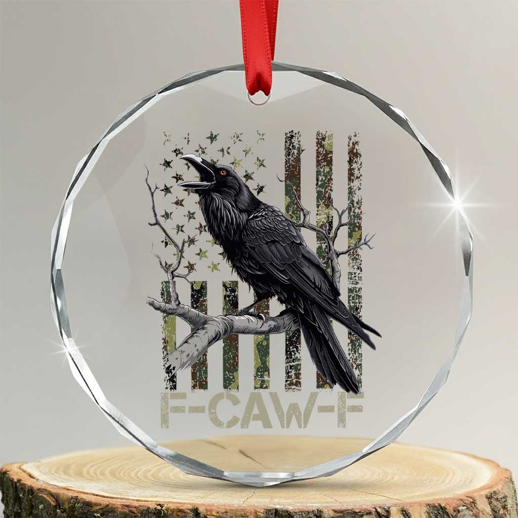 Funny Crow Crystal Glass Ornament F-Caw-F Raven Camo USA Flag Adult Humor TS10 Transparent Glass 3'' Circle Print Your Wear