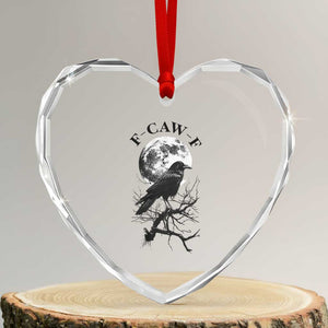 Funny Crow F Caw F Heart Crystal Glass Ornament Gothic Raven and Moon TS02 Transparent Glass 3'' Heart Print Your Wear