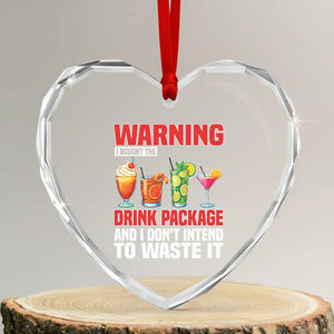 Funny Cruise Ship Heart Crystal Glass Ornament Warning I Bought The Drink Package TS14 Transparent Glass 3'' Heart Print Your Wear