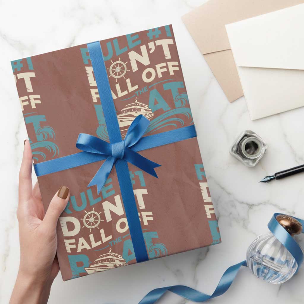 Funny Cruise Ship Wrapping Paper Roll Rule Number One Do Not Fall Off The Boat TS14 Mocha Print Your Wear