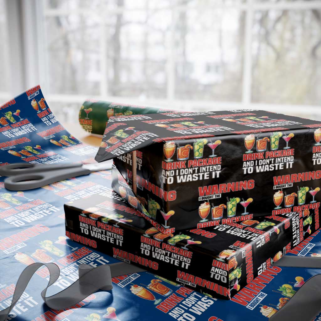 Funny Cruise Ship Wrapping Paper Roll Warning I Bought The Drink Package TS14 Black Print Your Wear
