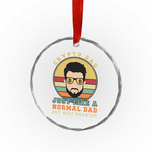 Funny Crypto Dad Crystal Glass Ornament Just Like A Normal Dad But Way Cooler Cryptocurrency Retro - Print Your Wear