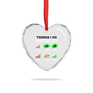 Funny Crypto Investing Heart Crystal Glass Ornament Things I Do In My Spare Time Trading TS02 Print Your Wear