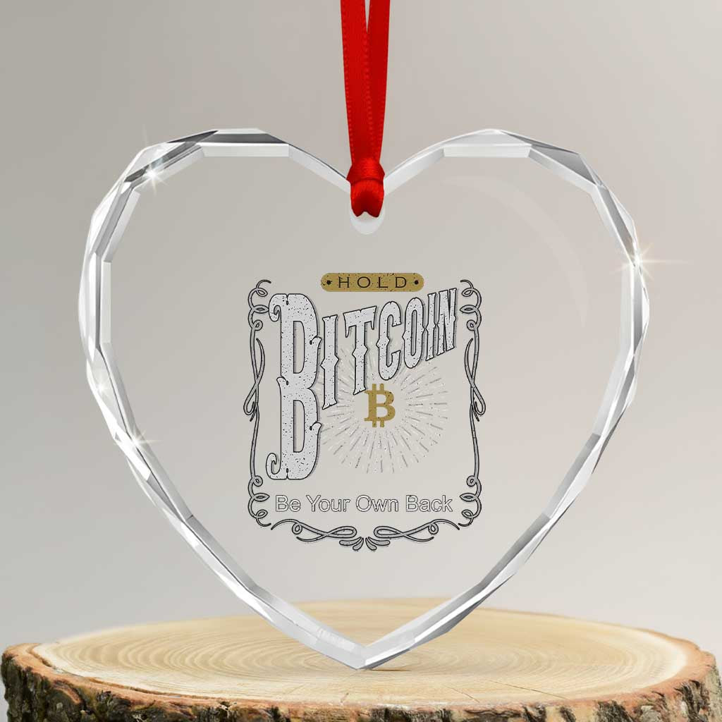 Funny Crypto Investing Heart Crystal Glass Ornament Vintage Bitcoin HODL Be Your Own Bank Cryptocurrency TS02 Transparent Glass 3'' Heart Print Your Wear