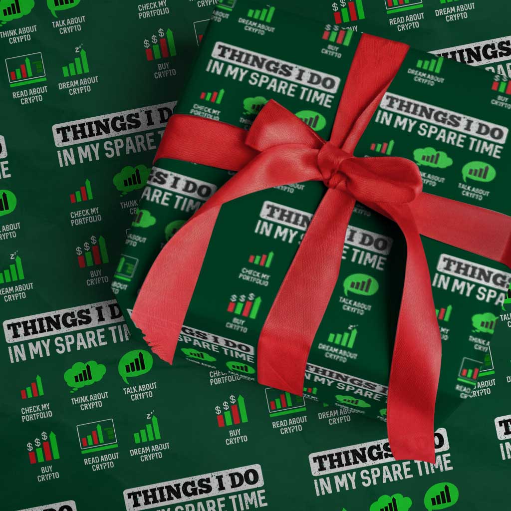 Funny Crypto Investing Wrapping Paper Roll Things I Do In My Spare Time Trading TS02 Green Print Your Wear