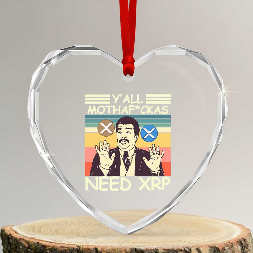 Funny Crypto Meme Heart Crystal Glass Ornament Y'all Motha Fuckas Need XRP Cryptocurrency TS02 Transparent Glass 3'' Heart Print Your Wear