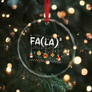 Funny Crystal Glass Ornament FA (LA)8 Funny Xmas Santa Fa La Math Teacher Student TS10 Print Your Wear