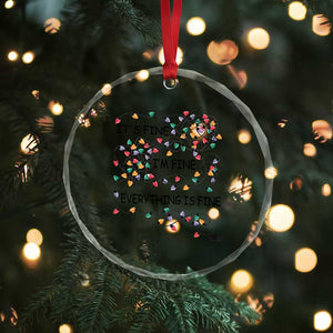 Funny Crystal Glass Ornament It's Fine I'm Fine Everything Is Fine Xmas Lights TS10 Print Your Wear