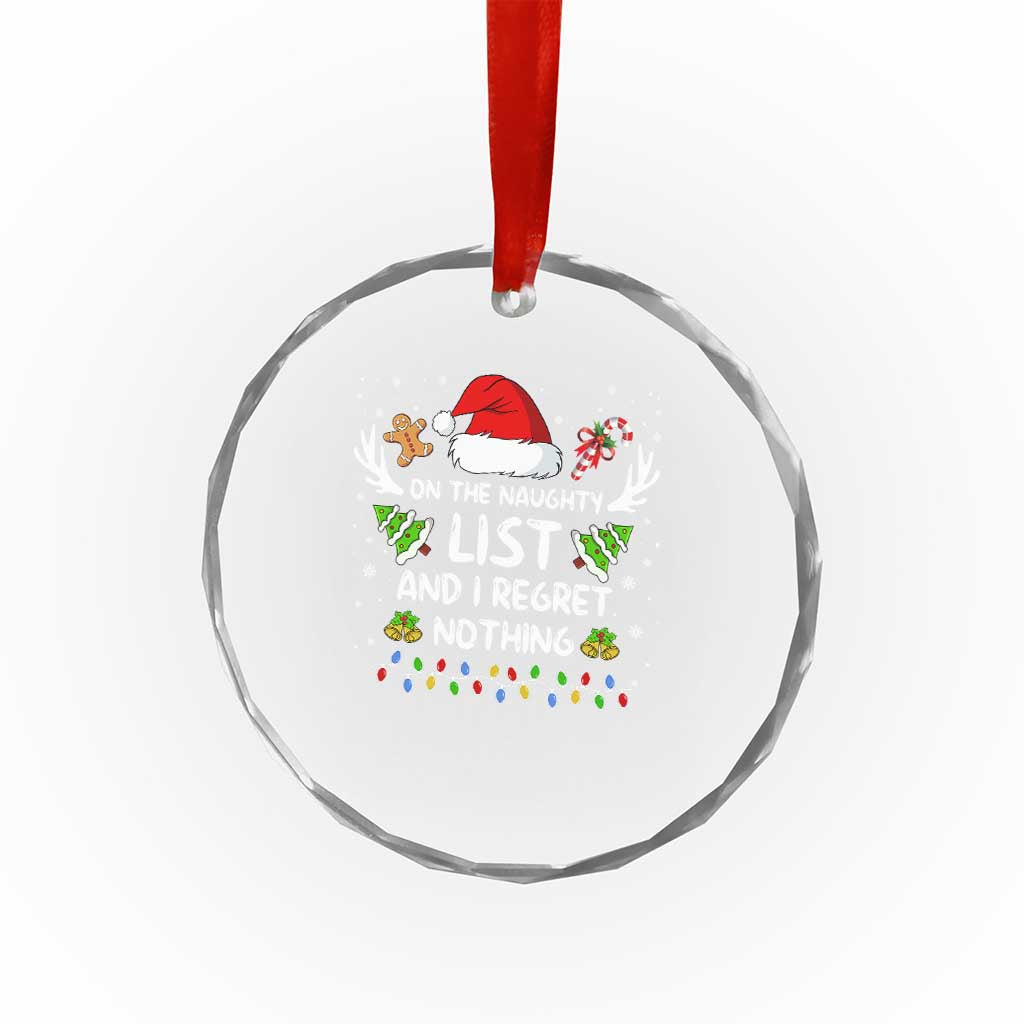 Funny Crystal Glass Ornament On The List Of Naughty And I Regret Nothing TS10 Print Your Wear