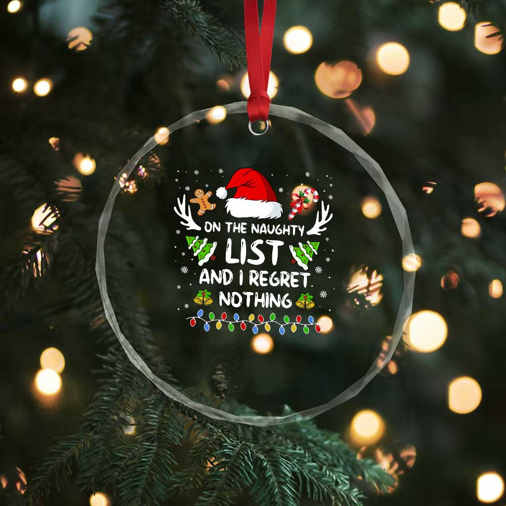 Funny Crystal Glass Ornament On The List Of Naughty And I Regret Nothing TS10 Print Your Wear